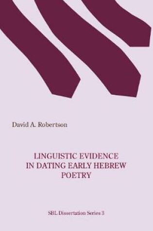 Cover of Linguistic Evidence in Dating Early Hebrew Poetry