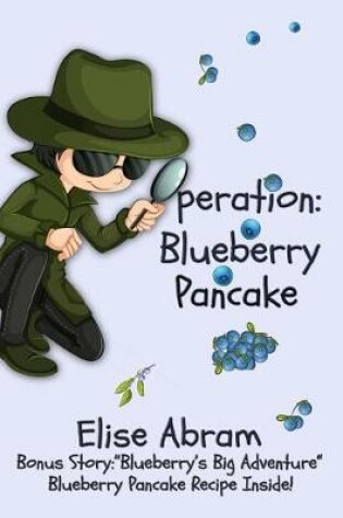 Cover of Operation Blueberry Pancake