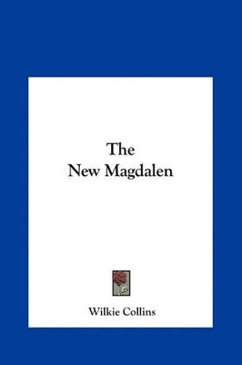 Book cover for The New Magdalen the New Magdalen