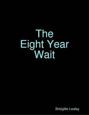 Book cover for The Eight Year Wait