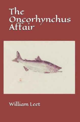 Cover of The Oncorhynchus Affair