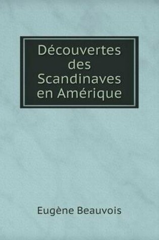 Cover of Découvertes des Scandinaves en Amérique