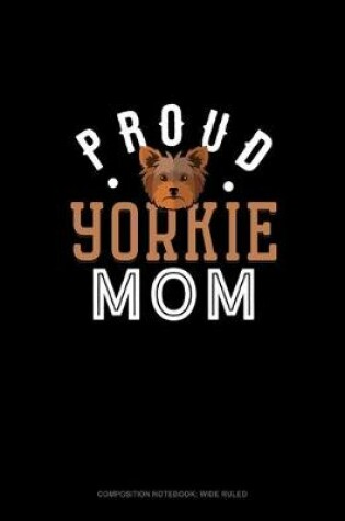 Cover of Proud Yorkie Mom