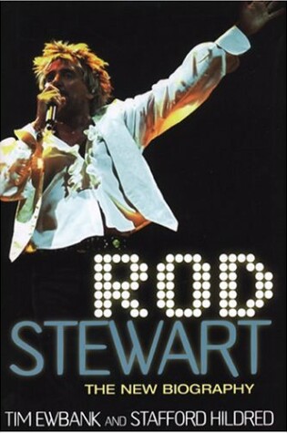 Cover of Rod Stewart: The New Biography