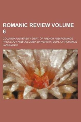 Cover of Romanic Review Volume 6