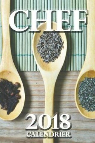 Cover of Chef 2018 Calendrier (Edition France)