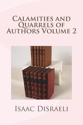 Book cover for Calamities and Quarrels of Authors Volume 2