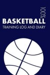 Book cover for Basketball Training Log and Diary