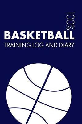 Cover of Basketball Training Log and Diary