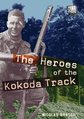 Book cover for The Heroes of the Kokoda Track