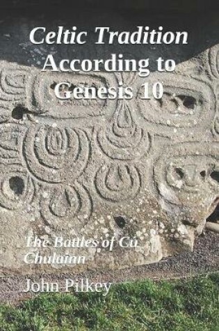 Cover of Celtic Tradition According to Genesis 10
