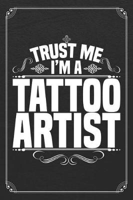 Book cover for Trust Me I'm A Tattoo Artist