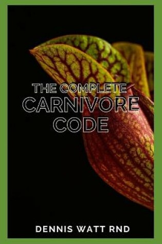Cover of The Complete Carnivore Code