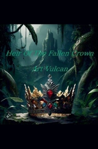 Cover of Heir Of The Fallen Crown