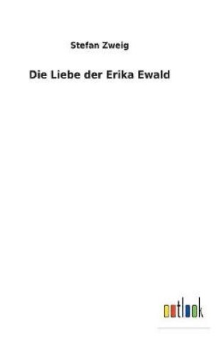Cover of Die Liebe der Erika Ewald