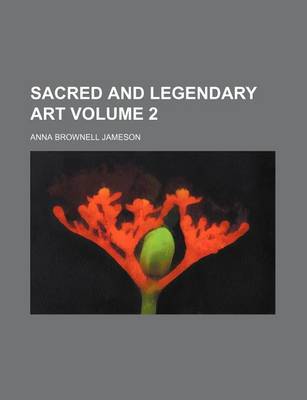 Book cover for Sacred and Legendary Art Volume 2