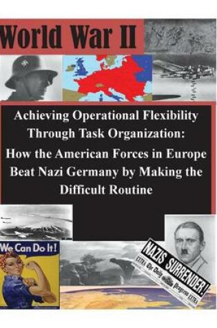 Cover of Achieving Operational Flexibility Through Task Organization
