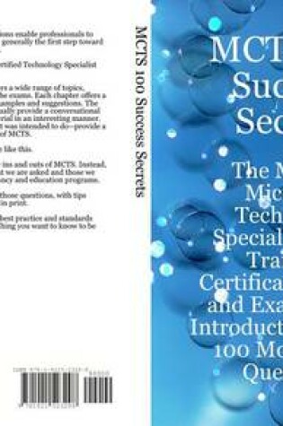 Cover of McTs 100 Success Secrets - The Missing Microsoft Technology Specialist Series Training, Certification Study and Examination Introduction Guide: 100 Most Asked Questions