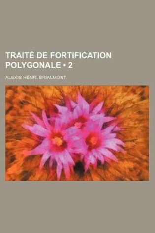 Cover of Traite de Fortification Polygonale (2)