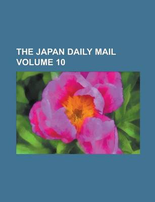 Book cover for The Japan Daily Mail Volume 10