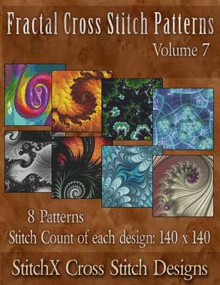 Book cover for Fractal Cross Stitch Patterns Volume 7