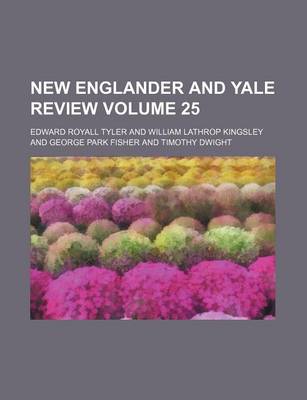 Book cover for New Englander and Yale Review Volume 25