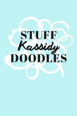 Book cover for Stuff Kassidy Doodles