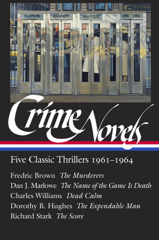 Cover of Crime Novels: Five Classic Thrillers 1961-1964