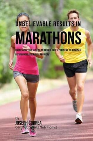 Cover of Unbelievable Results in Marathons