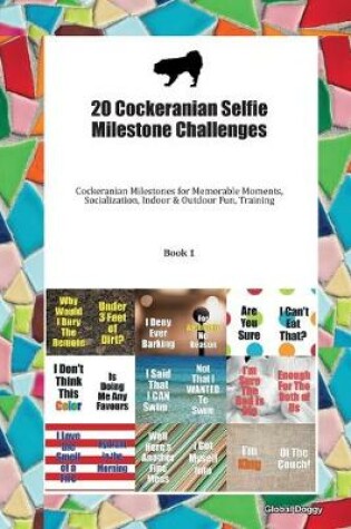 Cover of 20 Cockeranian Selfie Milestone Challenges