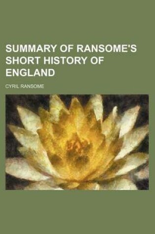 Cover of Summary of Ransome's Short History of England