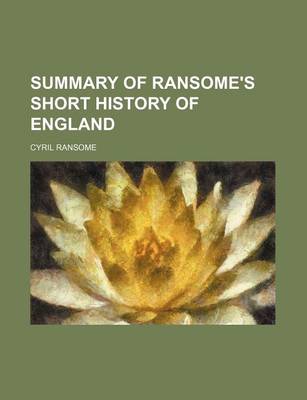 Book cover for Summary of Ransome's Short History of England