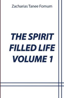 Book cover for The Spirit-Filled Life (Volume 1)