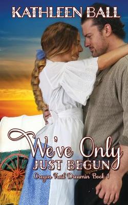 Book cover for We've Only Just Begun