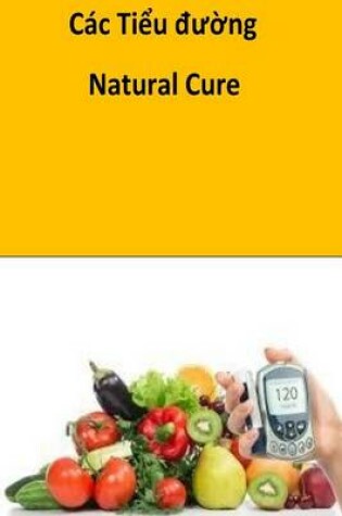 Cover of The Natural Diabetes Cure (Vietnames)