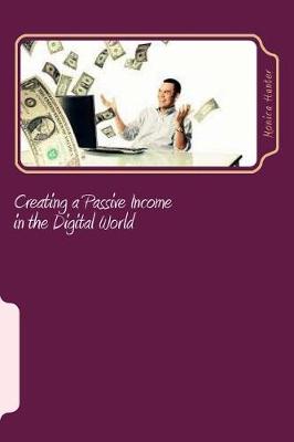 Book cover for Creating a Passive Income in the Digital World