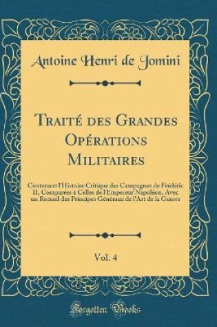 Cover of Traite Des Grandes Operations Militaires, Vol. 4