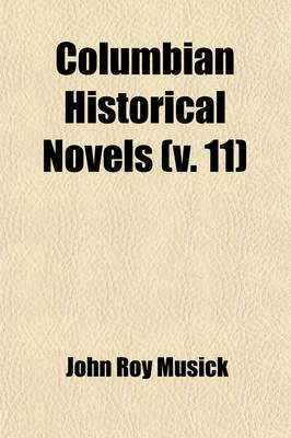 Book cover for Columbian Historical Novels (Volume 11)