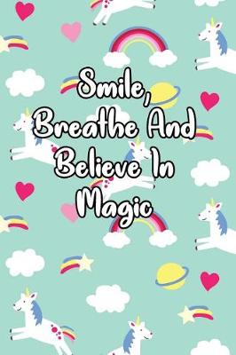Book cover for Smile, Breathe and Believe in Magic
