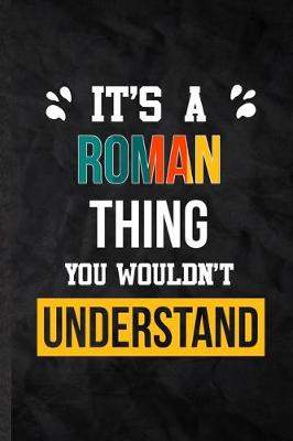Book cover for It's a Roman Thing You Wouldn't Understand