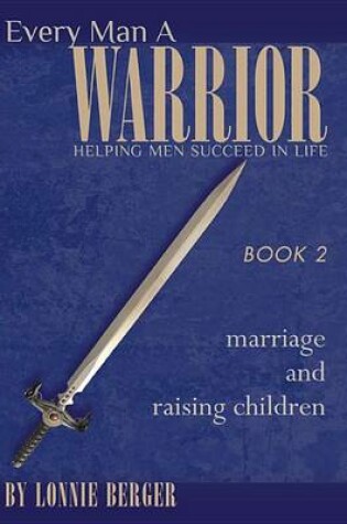 Cover of Every Man a Warrior, Book 2