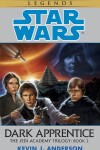 Book cover for Dark Apprentice: Star Wars Legends (The Jedi Academy)