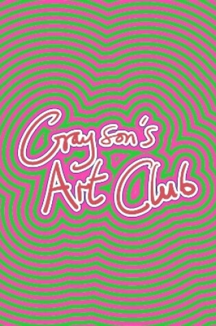 Cover of Grayson’s Art Club: The Exhibition