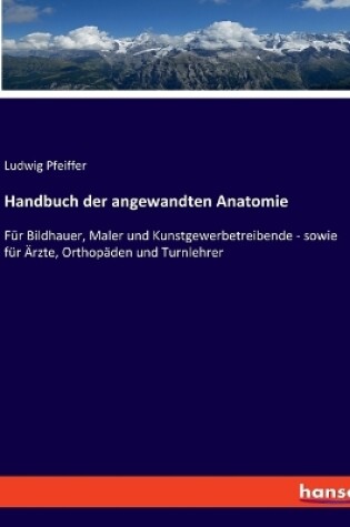 Cover of Handbuch der angewandten Anatomie