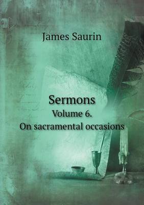 Book cover for Sermons Volume 6. On sacramental occasions