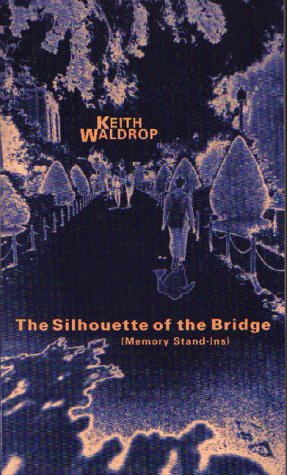 Book cover for The Silhouette of the Bridge (Memory Stand-Ins)