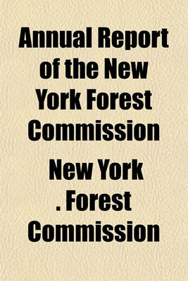 Book cover for Annual Report of the Forest Commission of the State of New York (Volume 2)