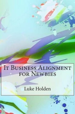 Cover of It Business Alignment for Newbies