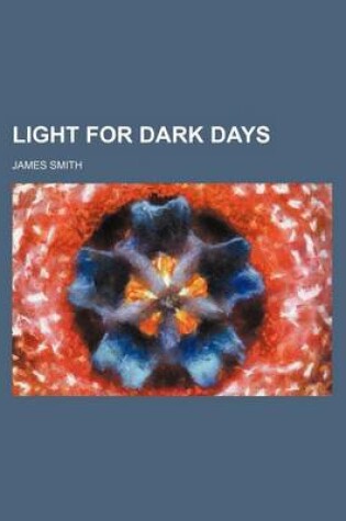 Cover of Light for Dark Days