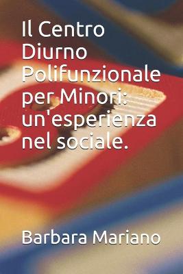 Cover of Il Centro Diurno Polifunzionale per Minori